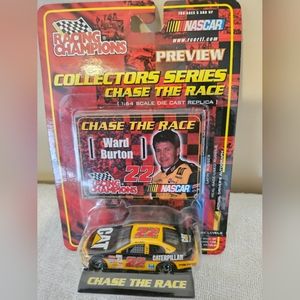 Collectors Series Chase the Race #22 WARD BURTON.  1:64 scale die cast stock car